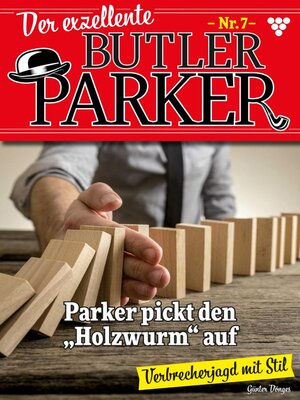 cover image of Der exzellente Butler Parker 7 – Kriminalroman